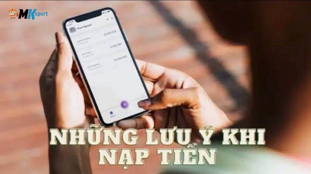 Ghi nhớ những điều kiện này để nạp tiền không bị thất bại