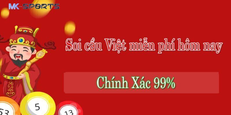 Soi cầu Việt mang đến những con số có tính chính xác cao cho cược thủ